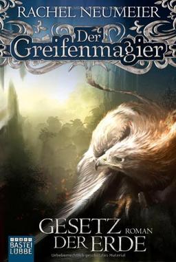 Der Greifenmagier, Band 3. Gesetz der Erde. Fantasy