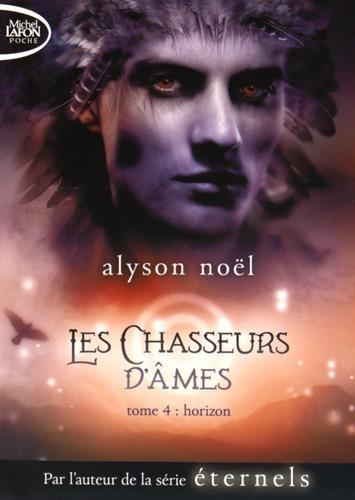 Les chasseurs d'âmes. Vol. 4. Horizon