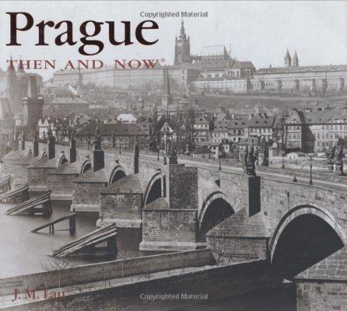 Prague Then & Now (Then & Now (Thunder Bay Press))