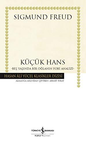 Küçük Hans: Beş Yaşında Bir Oğlanın Fobi Analizi