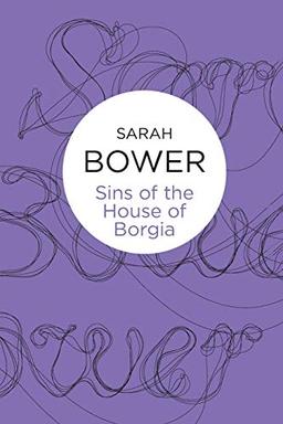 Sins of the House of Borgia