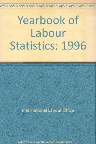 Yearbook of Labour Statistics 1996. Sources and Methods: Labour Statistics, Vol 5 : Total and Economically Active Population, Employment and ... / Annuaire Des Statistiques Du Travail)