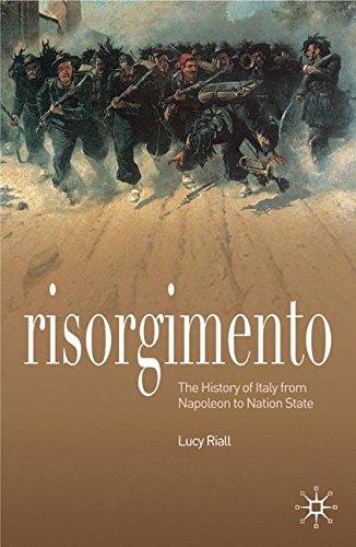 Risorgimento: The History of Italy from Napoleon to Nation State