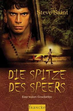 Die Spitze des Speers: Eine wahre Geschichte