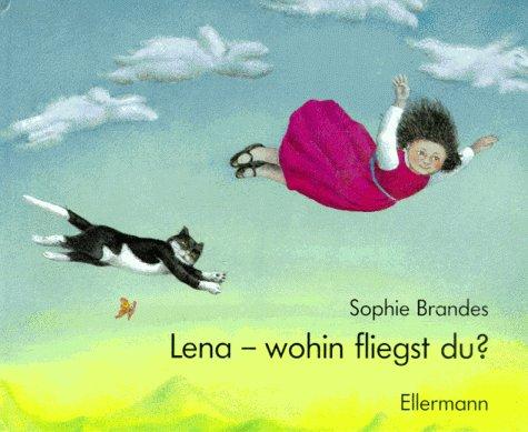 Lena - wohin fliegst du?: Bilderbuch