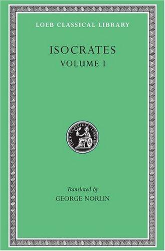 Isocrates Volume I#209 (Loeb Classical Library)