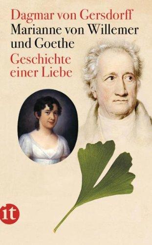 Marianne von Willemer und Goethe: Geschichte einer Liebe (insel taschenbuch)