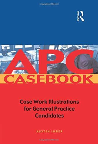 APC Casebook: Casework Illustrations for General Practice Candidates