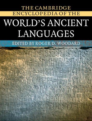 The Cambridge Encyclopedia of the World's Ancient Languages