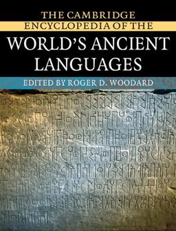 The Cambridge Encyclopedia of the World's Ancient Languages