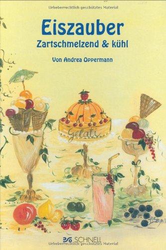 Eiszauber: Zartschmeltend & Kühl