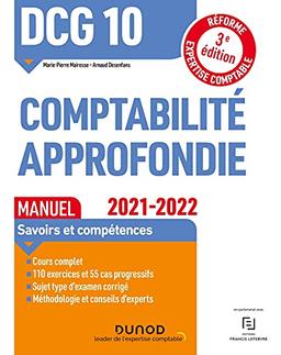 DCG 10, comptabilité approfondie : manuel, savoirs et compétences : 2021-2022