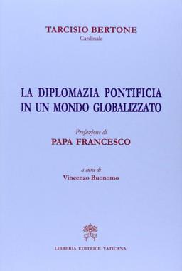 La diplomazia pontificia in un mondo globalizzato