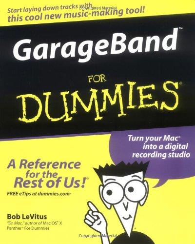 GarageBand For Dummies (For Dummies (Computer/Tech))