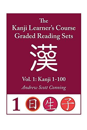 Kanji Learner's Course Graded Reading Sets, Vol. 1: Kanji 1-100