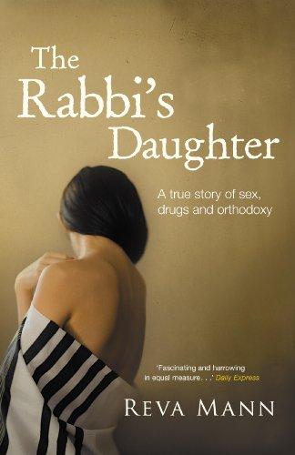 Rabbi's Daughter: A True Story of Sex, Drugs and Orthodoxy