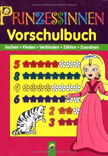 Vorschulbuch Prinzessinnen: Suchen, Finden, Verbinden, Zählen, Zuordnen