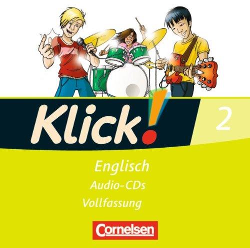 Klick! Englisch: Band 2: 6. Schuljahr - Lieder- und Text-CD