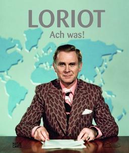 Loriot. Ach was!