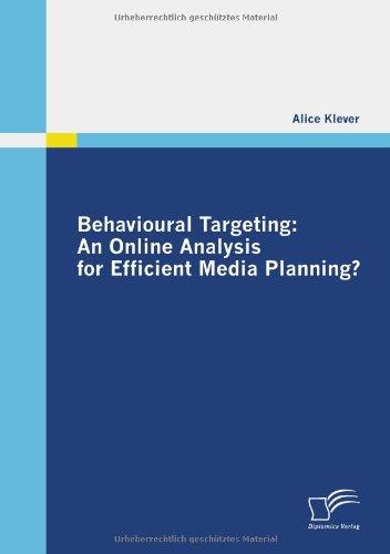 Behavioural Targeting: An Online Analysis for Efficient Media Planning?