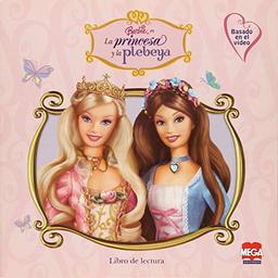 La Princesa Y La Plebeya/ The Princess and the Pauper