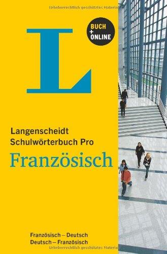 Langenscheidt Schulwörterbuch Pro Französisch - Buch mit Online-Anbindung: Französisch-Deutsch/Deutsch-Französisch (Langenscheidt Schulwörterbücher Pro)