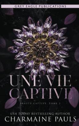 Une vie captive (Beauté captive, Band 2)