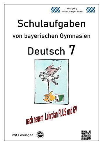 Deutsch 7 , Klassenarbeiten von Gymnasien aus Baden-Württemberg mit Lösungen