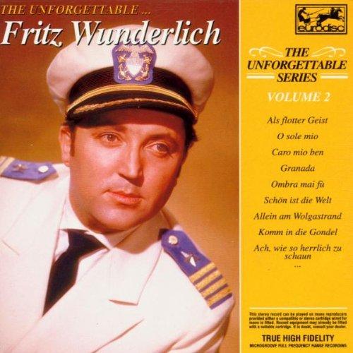 The Unforgettable - Vol. 2 (Fritz Wunderlich)