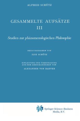 Gesammelte Aufsätze Iii: Studien Zur Phänomenologischen Philosophie