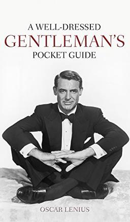 A Well-dressed Gentleman's Pocket Guide