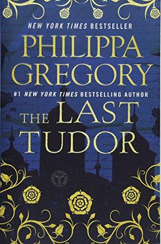 The Last Tudor (The Plantagenet and Tudor Novels)