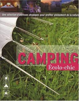 Camping écolo-chic France : une sélection d'adresses atypiques pour profiter pleinement de la nature