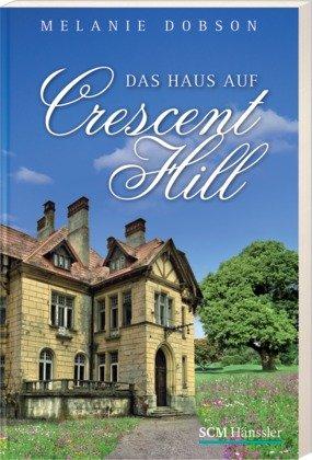 Das Haus auf Crescent Hill