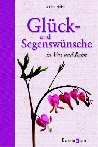 Glück- und Segenswünsche in Vers und Reim