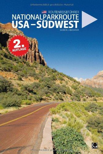 Nationalparkroute USA - Südwest