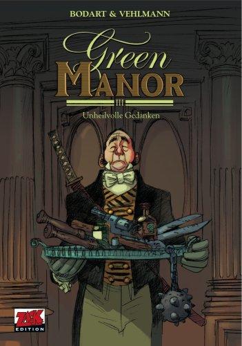 Green Manor 3. Unheilvolle Gedanken: BD 3