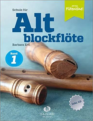 Schule für Altblockflöte 1 (mit CD-Extra): Die Schule für Jugendliche und Erwachsene