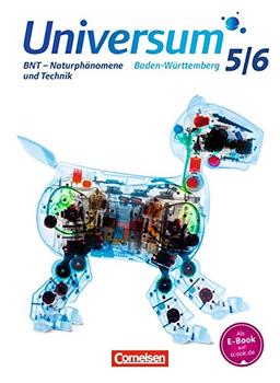 Universum Physik - Gymnasium Baden-Württemberg - Neubearbeitung: 5./6. Schuljahr: BNT - Naturphänomene und Technik - Schülerbuch