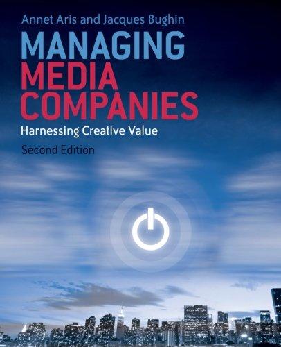 Managing Media Companies: Harnessing Creative Values