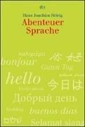 Abenteuer Sprache: Ein Streifzug durch die Sprachen der Erde