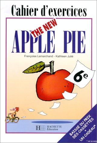 The new apple pie, 6e : cahier d'exercices