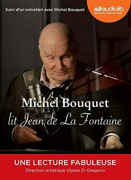 Michel Bouquet lit Jean de La Fontaine : suivi d'un entretien avec Michel Bouquet