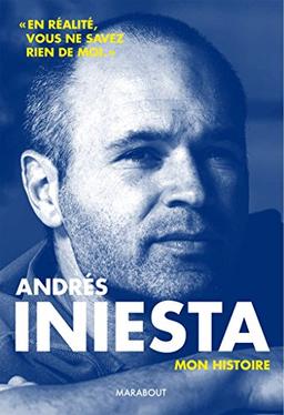 Andrès Iniesta : mon histoire