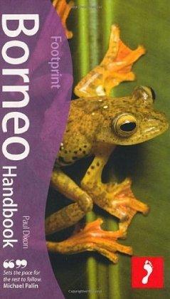 Borneo Handbook (Footprint Borneo)