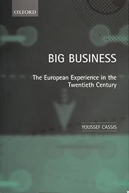 Big Business : The European Experience in the Twentieth Century