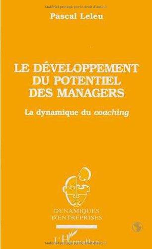 Le développement du potentiel des managers : la dynamique du coaching