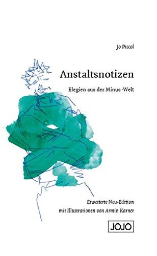 Anstaltsnotizen: Elegien aus der Minus-Welt