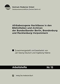 Afrikabezogene Nachlässe (Arbeitshefte, 15)