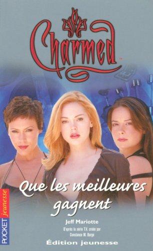 Charmed. Vol. 26. Que les meilleures gagnent